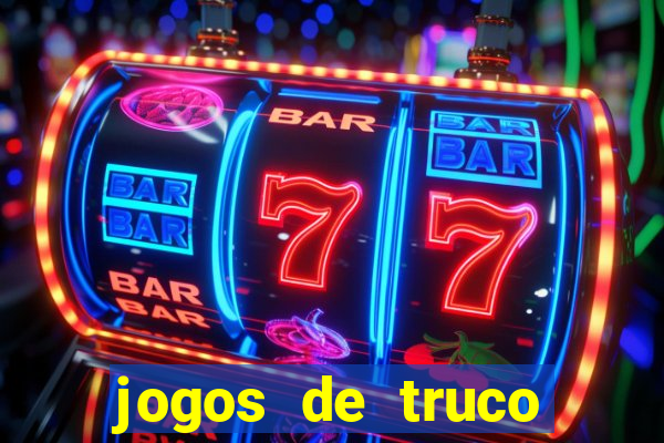 jogos de truco online valendo dinheiro